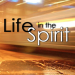 Life in the Spirit for Sermon Series